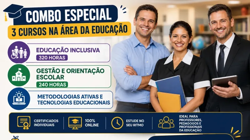 COMBO ESPECIAL – 3 CURSOS NA ÁREA DA EDUCAÇÃO